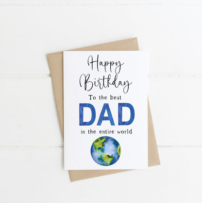 Happy Birthday to the best DAD in the entire world watercolour blue & green globe birthday card for dad, with envelope,kraft brown or white