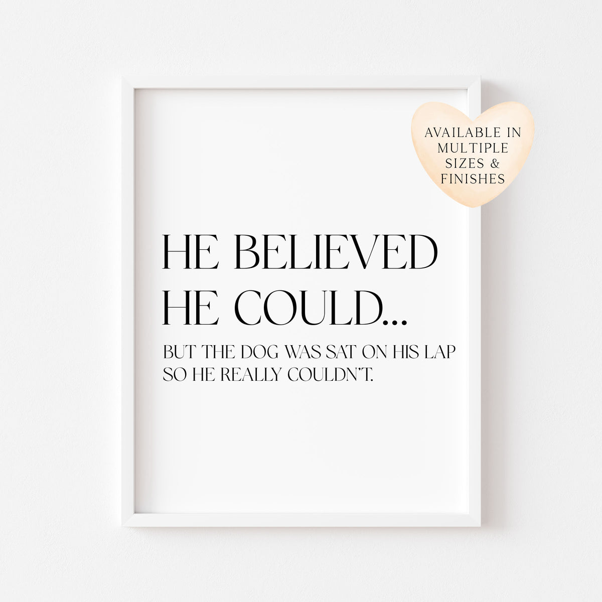Funny Dog Print, Motivational Quote Wall Art, Home decor Unframed Poster