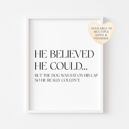 Funny Dog Print, Motivational Quote Wall Art, Home decor Unframed Poster