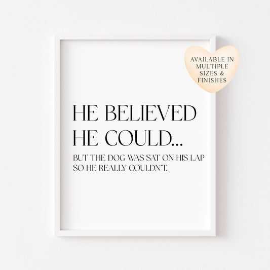 Funny Dog Print, Motivational Quote Wall Art, Home decor Unframed Poster