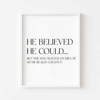 Funny Dog Print, Motivational Quote Wall Art, Home decor Unframed Poster