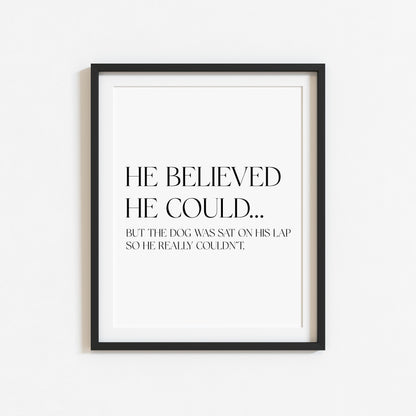 Funny Dog Print, Motivational Quote Wall Art, Home decor Unframed Poster