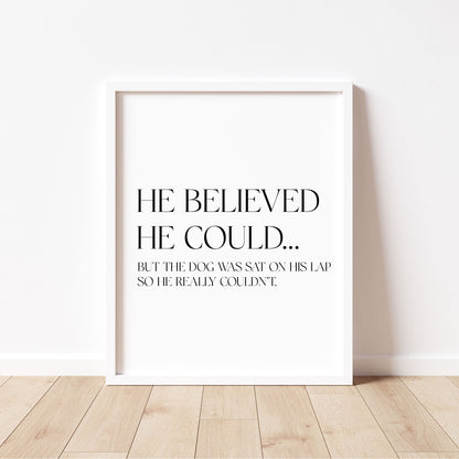 Funny Dog Print, Motivational Quote Wall Art, Home decor Unframed Poster