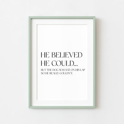 Funny Dog Print, Motivational Quote Wall Art, Home decor Unframed Poster