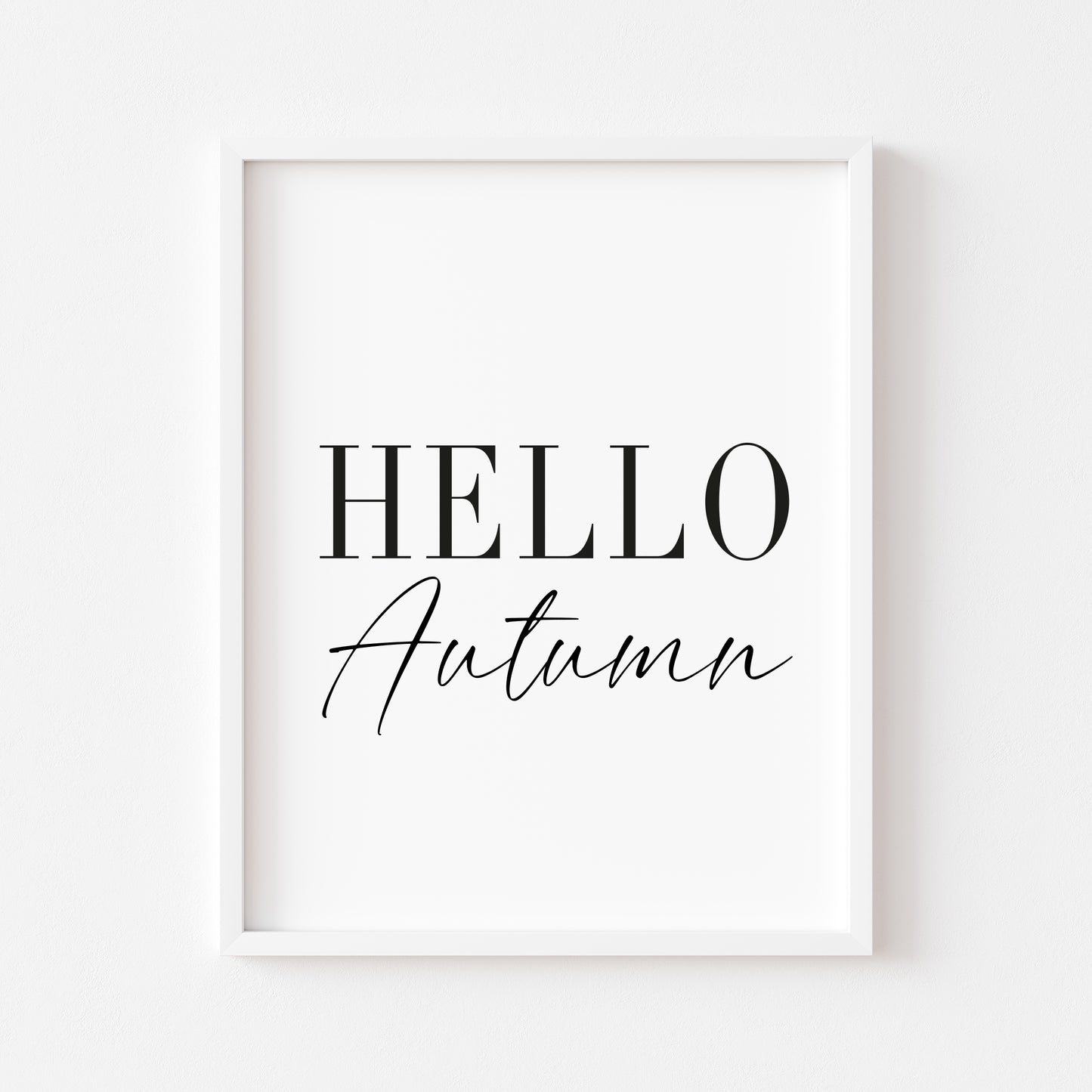 Hello Autumn, seasonal fall autumn quote simplistic black & white autumn unframed wall art poster print, autumn home decor autumn quotes