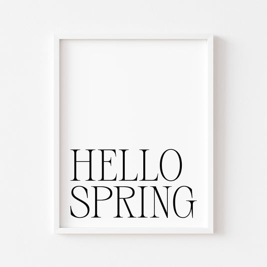 Spring Print, Hello spring simplistic Seasonal wall art poster (unframed)