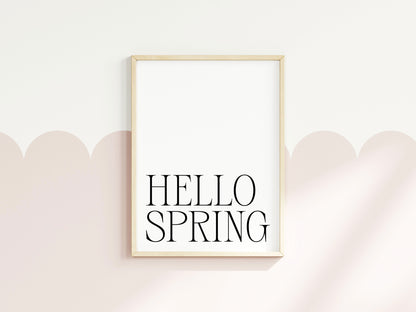 Spring Print, Hello spring simplistic Seasonal wall art poster (unframed)