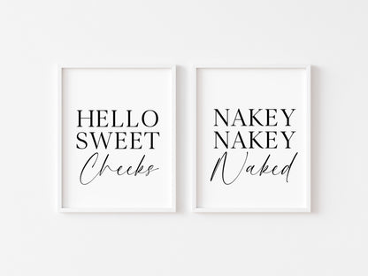 Set of 2 bathroom prints, Hello sweet cheeks, nakey nakey nakey set of bathroom unframed wall art poster prints, set of bathroom wall art