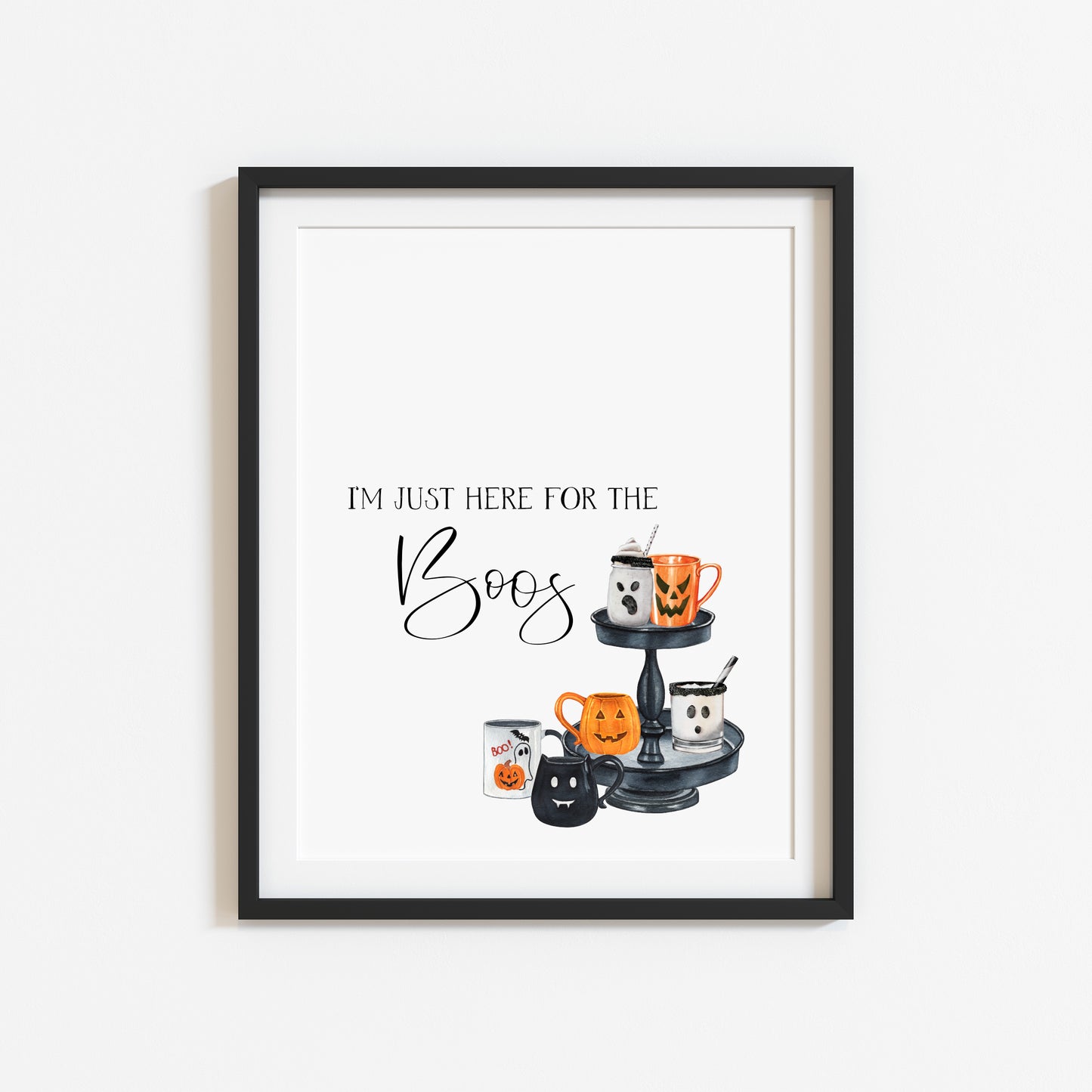 I'm just here for the BOOS funny halloowen drinks watercolour illustration unframed wall art poster print