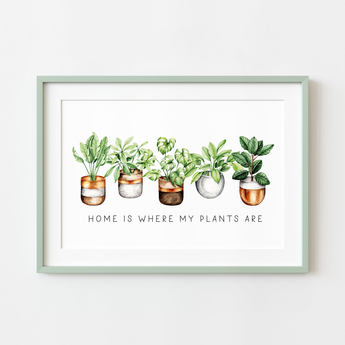 Plant print, Home is where my plants are succulents home Decor (unframed)