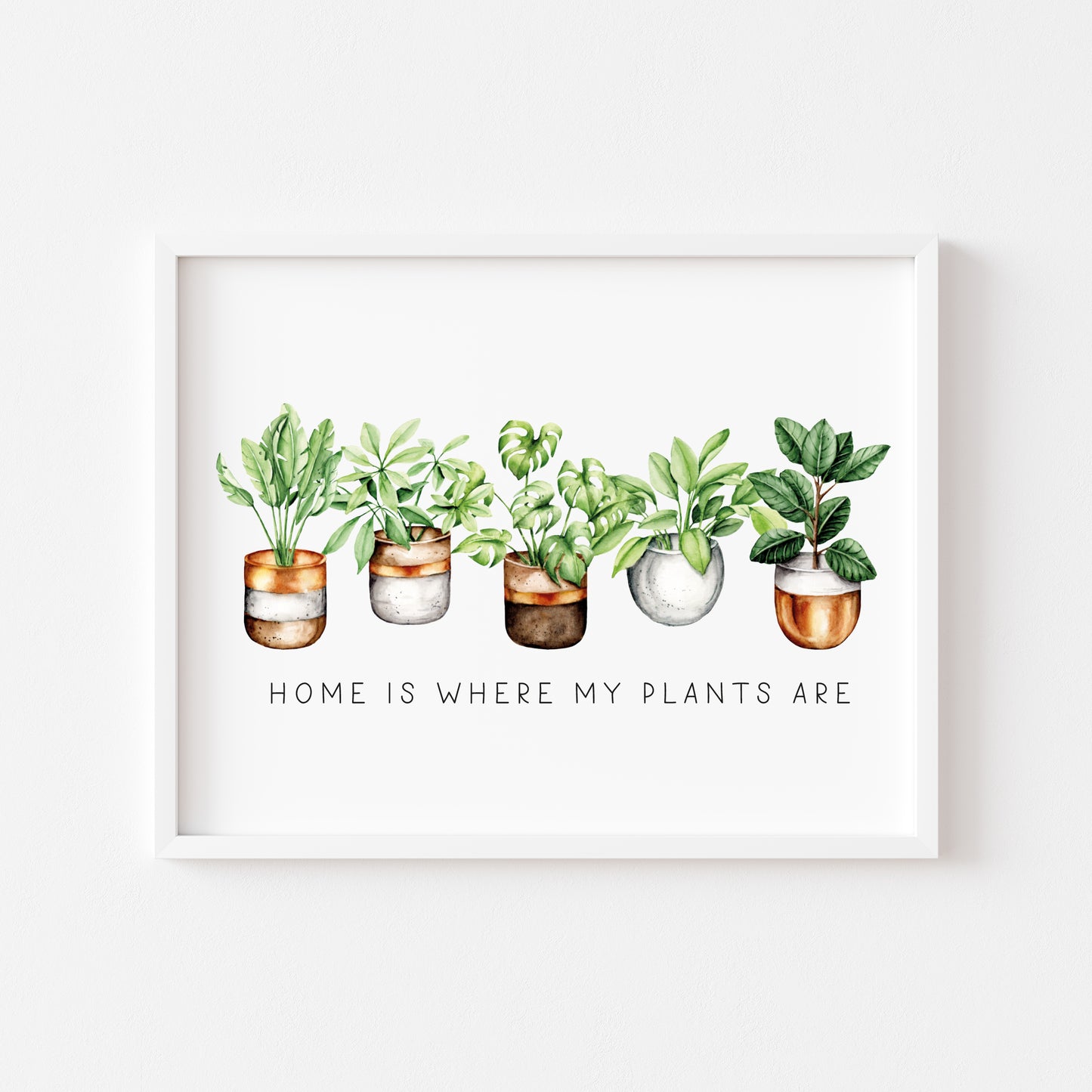 Plant print, Home is where my plants are succulents home Decor (unframed)