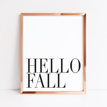 Hello Fall, seasonal fall autumn quote simplistic black & white autumn unframed wall art poster print, autumn home decor autumn quotes
