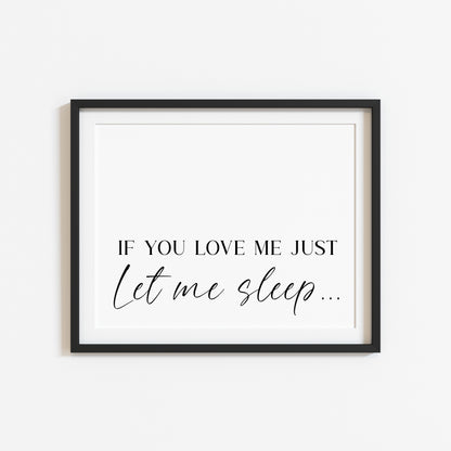 If you love me just let me sleep bedroom love couples landscape unframed wall art poster print