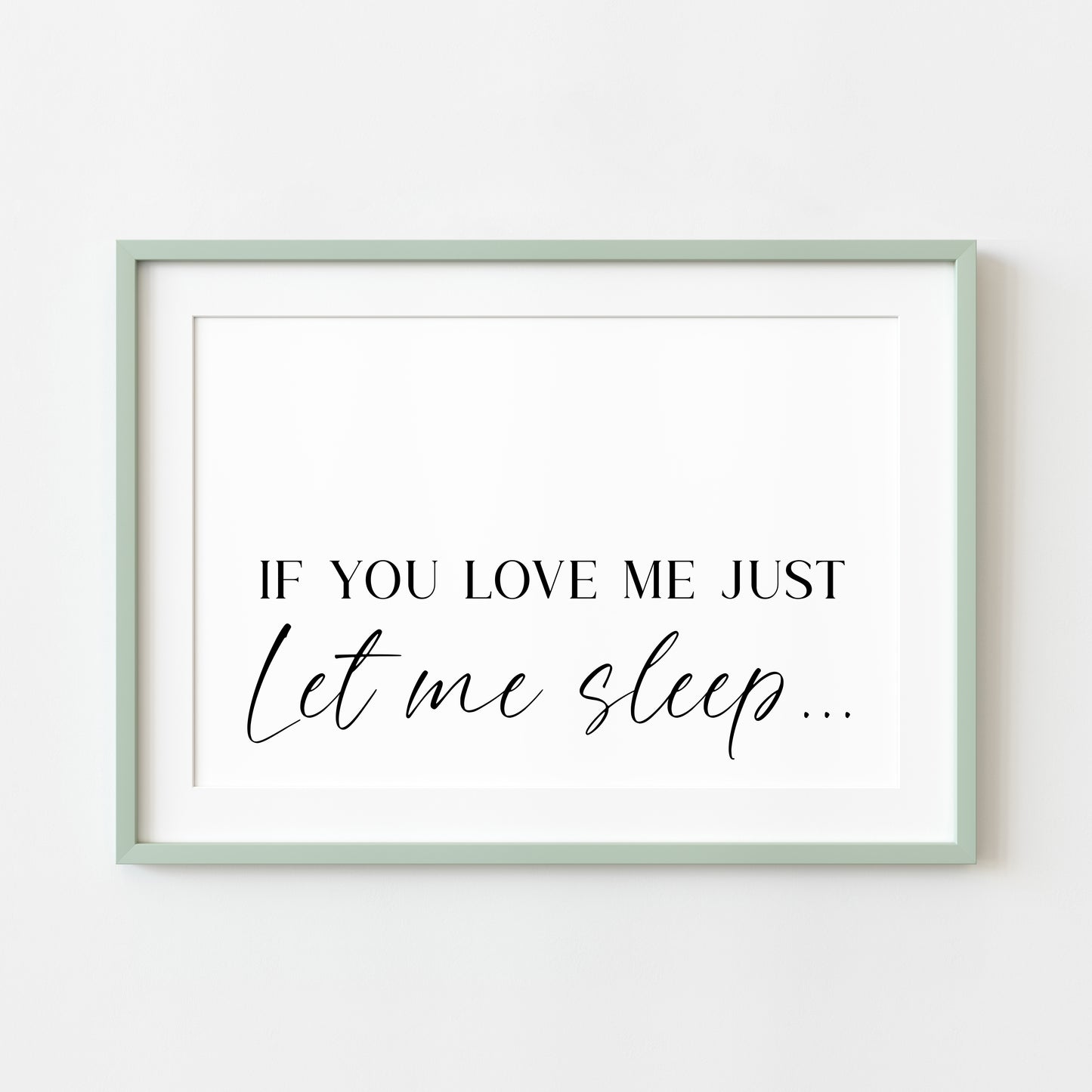 If you love me just let me sleep bedroom love couples landscape unframed wall art poster print