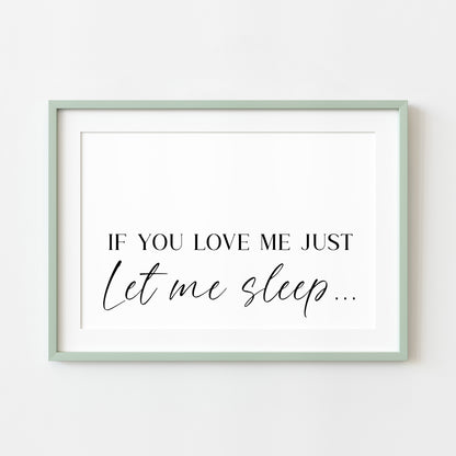 If you love me just let me sleep bedroom love couples landscape unframed wall art poster print