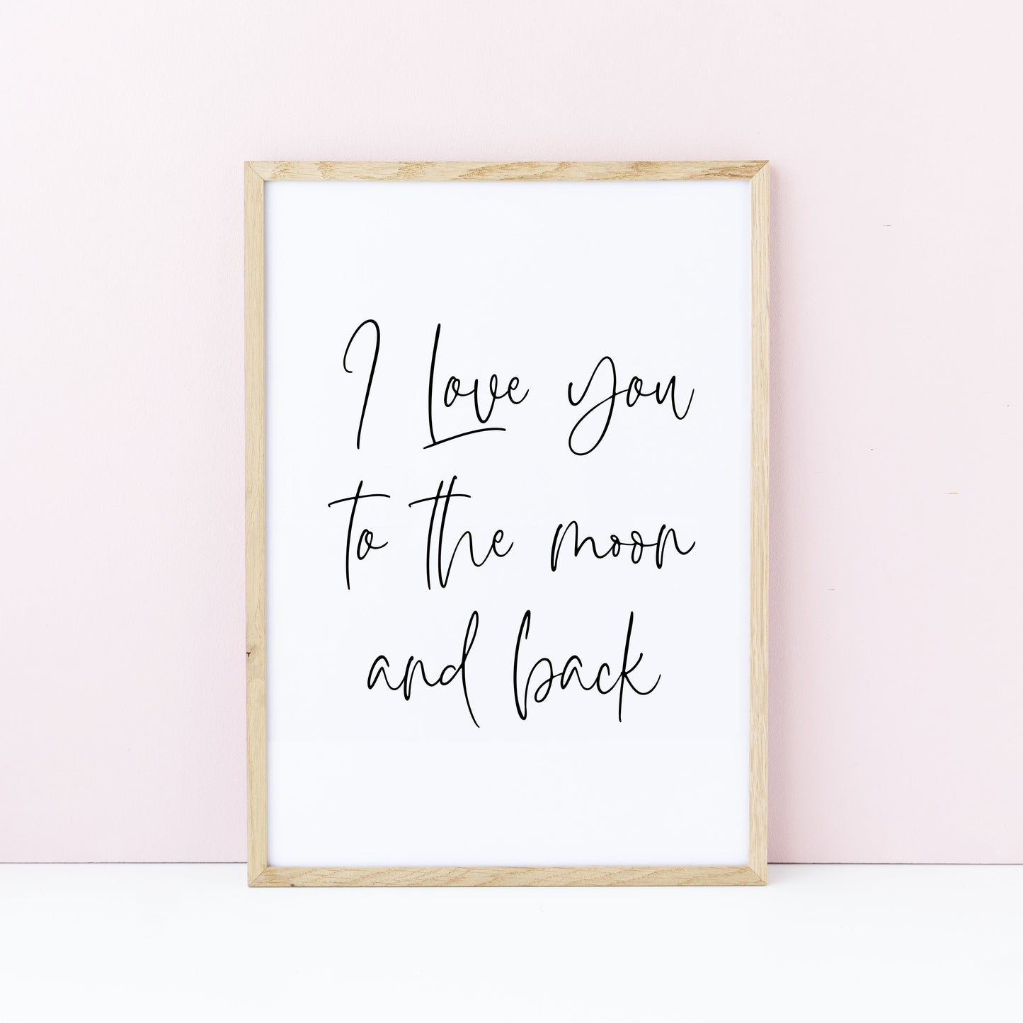 I Love you to the moon and back Bedroom Wall Art print (unframed)