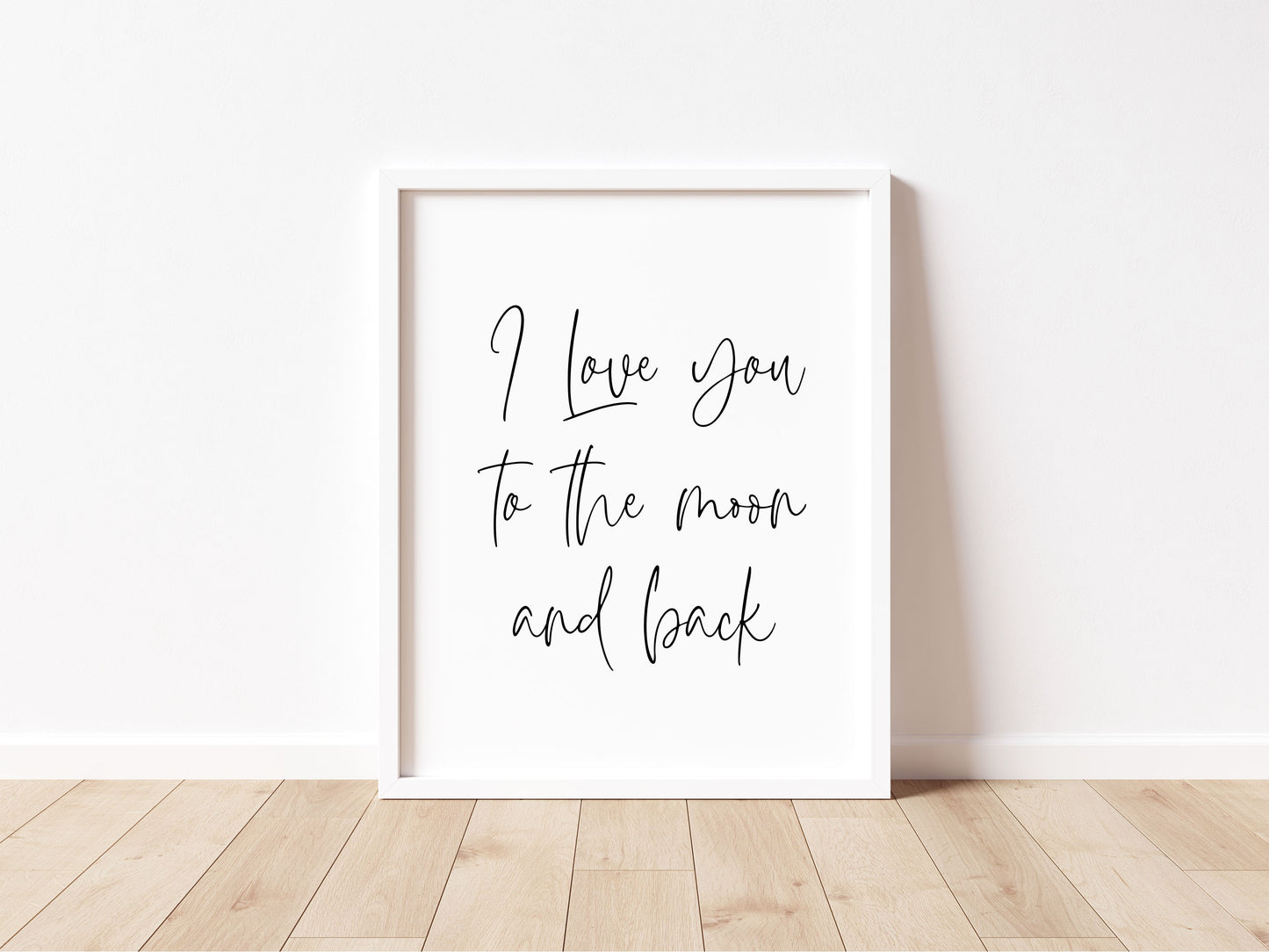 I Love you to the moon and back Bedroom Wall Art print (unframed)