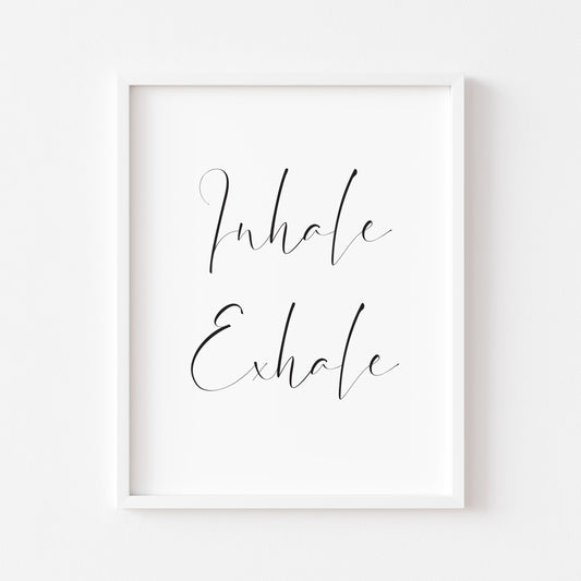 Inhale Exhale italics bathroom unframed poster print