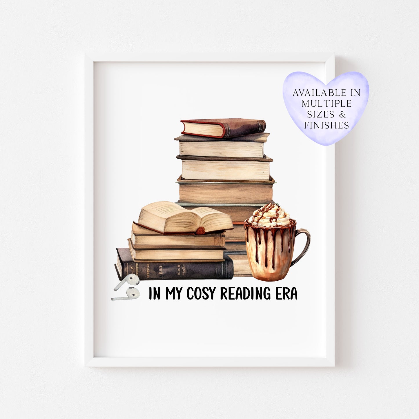 Book print, In my Book Era cosy reading book air pods hot drink Lover Wall Art (unframed)