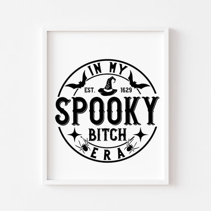 In my spooky b*tch era! Black, green, pink, purple, red, blue watercolour funny halloween unframed wall art poster print