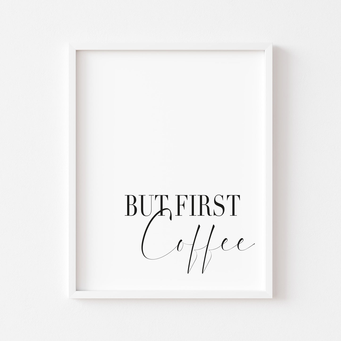 But first Coffee print, kitchen coffee station home unframed wall art poster print