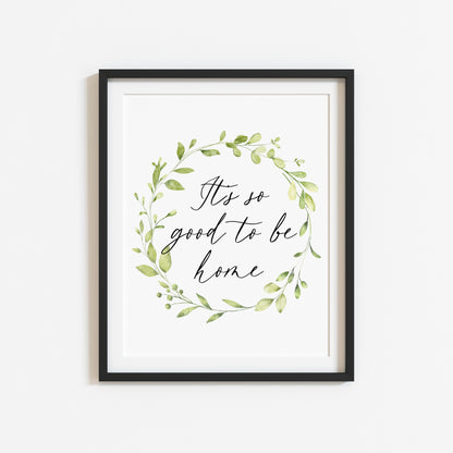 It's so good to be home floral greenery wreath unframed wall art poster print, home decor, home decor, home wall decor prints, home gifts