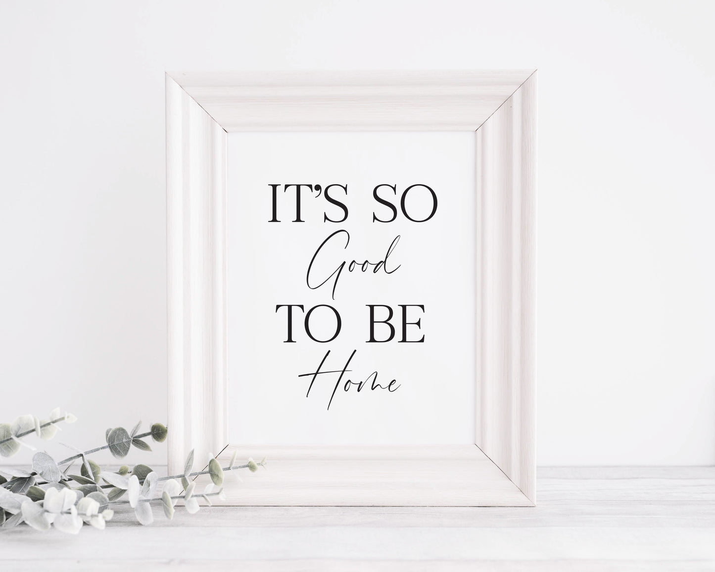 It's so good to be home hallway family unframed wall art poster print