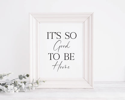 It's so good to be home hallway family unframed wall art poster print