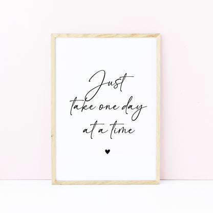 Just take one day at a time black heart Print Motivational Quote, Unframed Wall Art