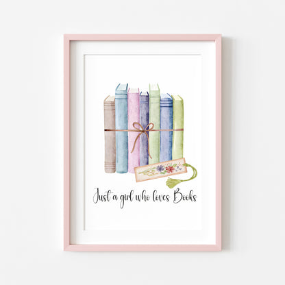 Book print, Just a girl who loves books, ribbon wrapped books & book mark reading Lover Wall Art (unframed)