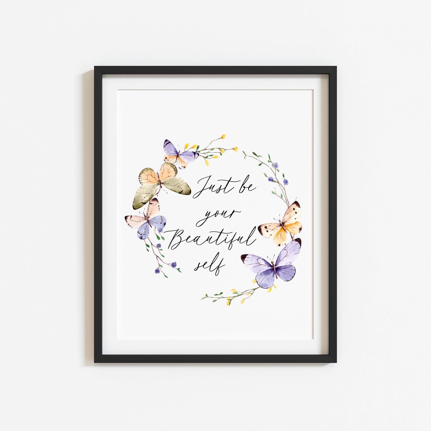 Just be your beautiful self pink purple butterfly wreath girls unframed wall art poster print nursery decor bedroom print, bedroom decor art