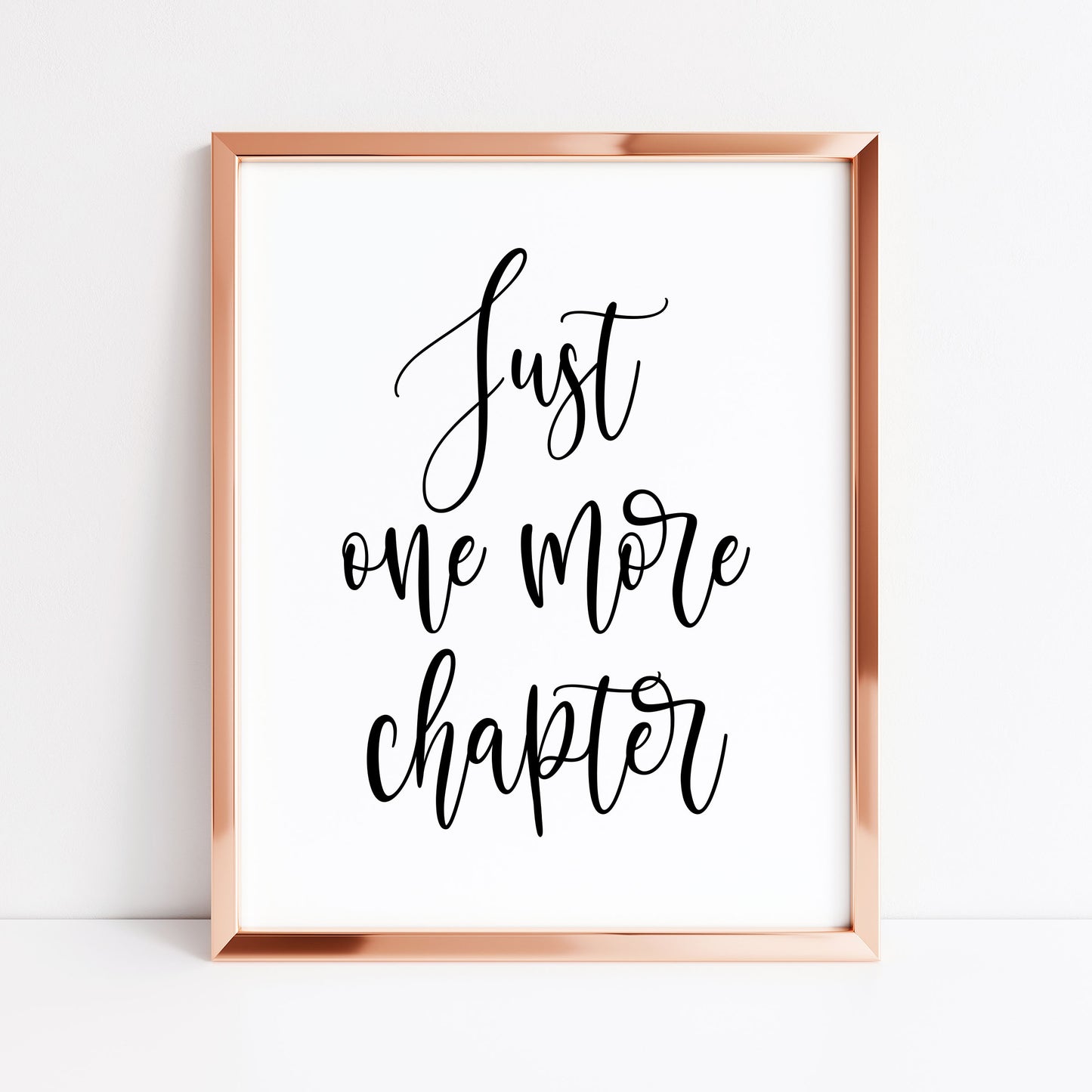 Book print, Just one more chapter quote script reading lover Wall Art (unframed)