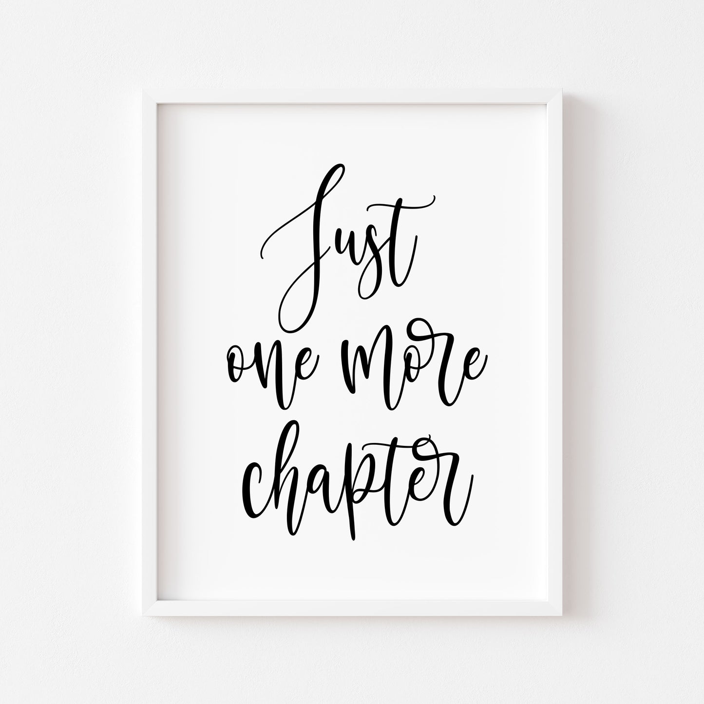 Book print, Just one more chapter quote script reading lover Wall Art (unframed)