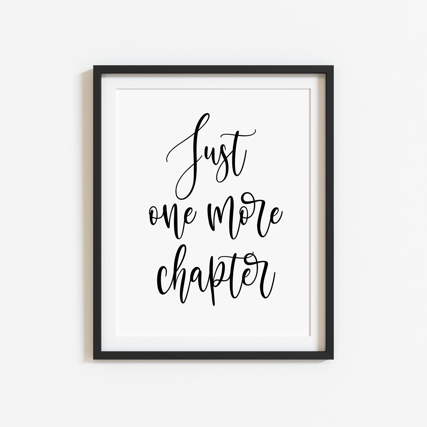 Book print, Just one more chapter quote script reading lover Wall Art (unframed)