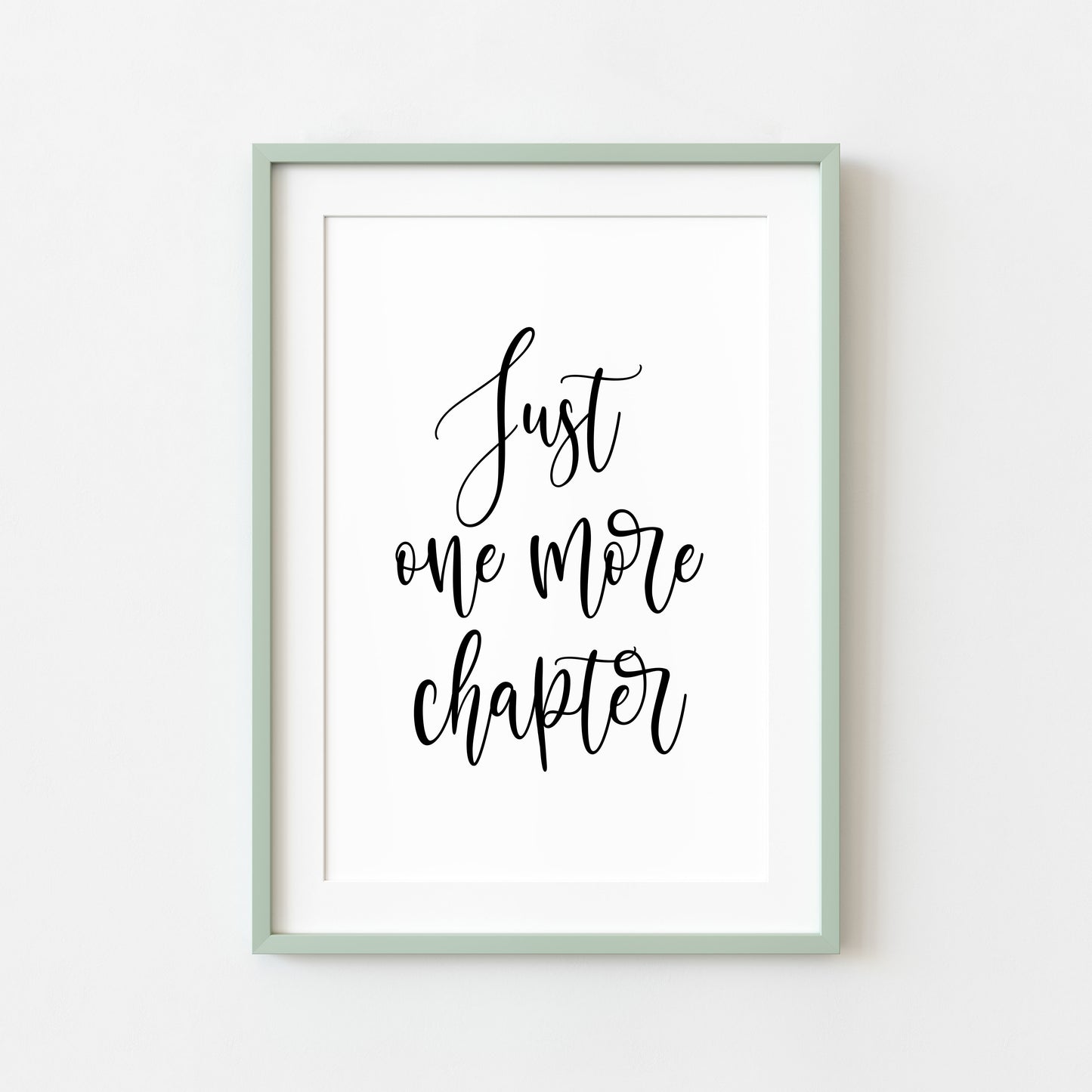 Book print, Just one more chapter quote script reading lover Wall Art (unframed)