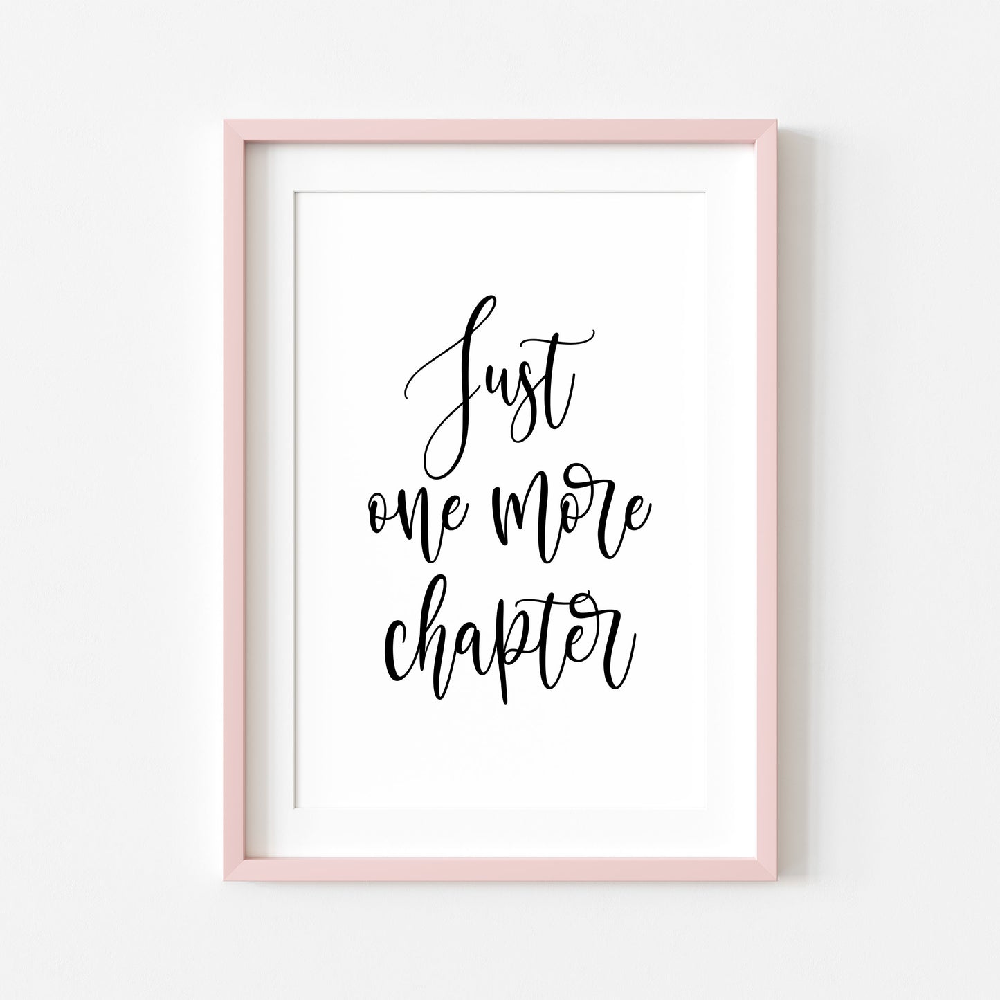 Book print, Just one more chapter quote script reading lover Wall Art (unframed)