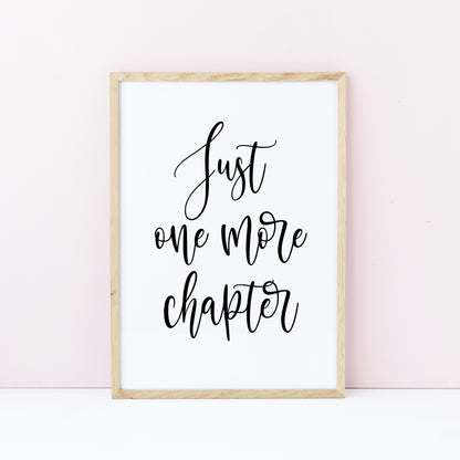 Book print, Just one more chapter quote script reading lover Wall Art (unframed)