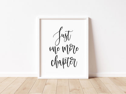 Book print, Just one more chapter quote script reading lover Wall Art (unframed)