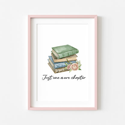 Just one more chapter, watercolour book stack floral illustration book lover bedroom office unframed wall art poster print