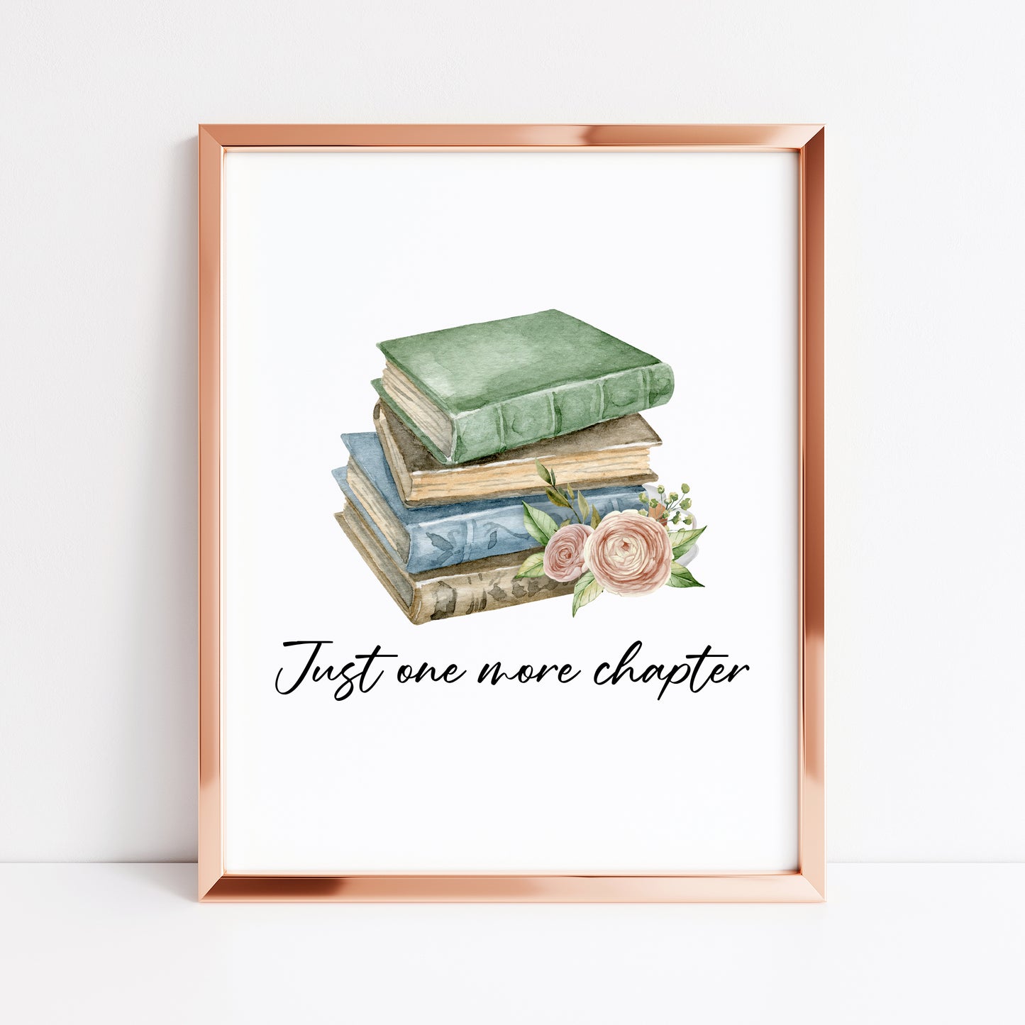 Just one more chapter, watercolour book stack floral illustration book lover bedroom office unframed wall art poster print