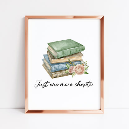 Just one more chapter, watercolour book stack floral illustration book lover bedroom office unframed wall art poster print