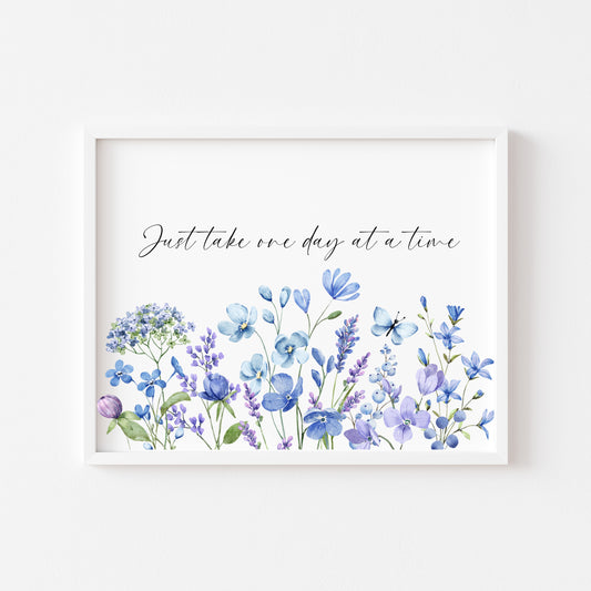 Just take one day at a time blue purple lilac wildflower landscape motivational home bedroom unframed wall art poster print