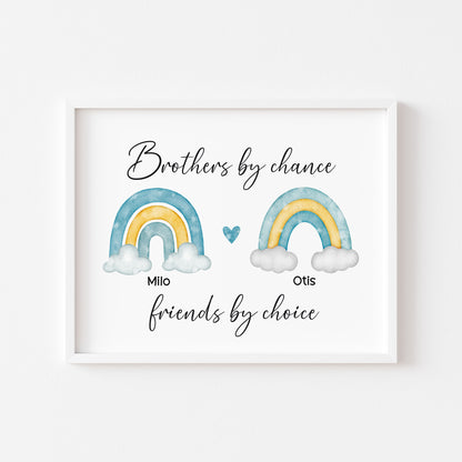 Brothers print, Brothers by chance, friends by choice personalised names rainbows blue green yellow unframed wall art