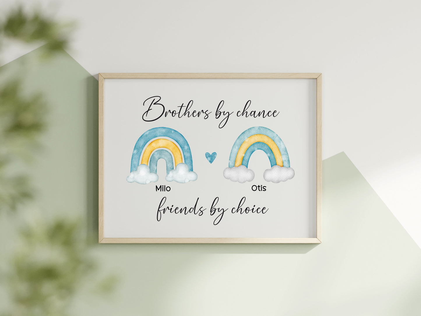 Brothers print, Brothers by chance, friends by choice personalised names rainbows blue green yellow unframed wall art