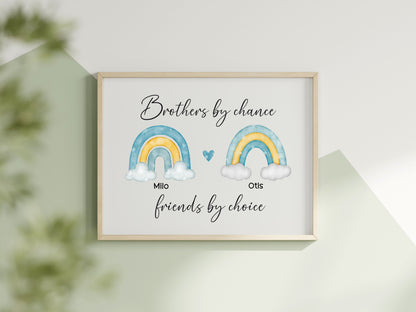 Brothers print, Brothers by chance, friends by choice personalised names rainbows blue green yellow unframed wall art