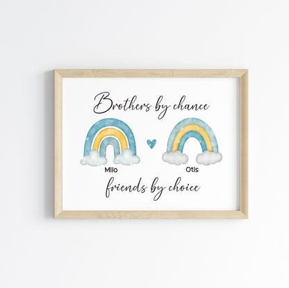 Brothers print, Brothers by chance, friends by choice personalised names rainbows blue green yellow unframed wall art