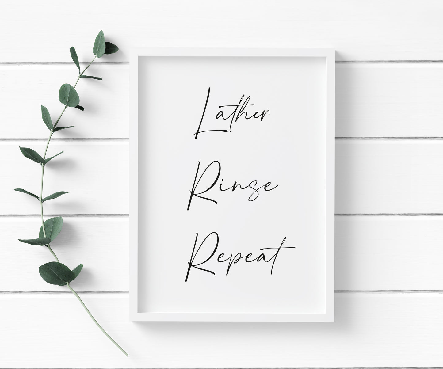 Lather rinse repeat bathroom typography bathroom unframed wall art poster print