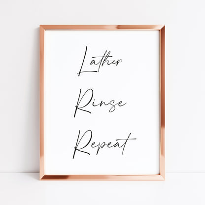 Lather rinse repeat bathroom typography bathroom unframed wall art poster print