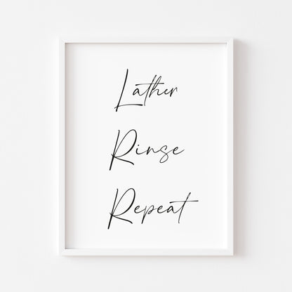 Lather rinse repeat bathroom unframed wall art poster print