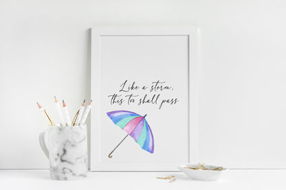 Like a storm this too shall pass inspirational motivating, gift for a friend, bedroom motivational home unframed wall art poster print